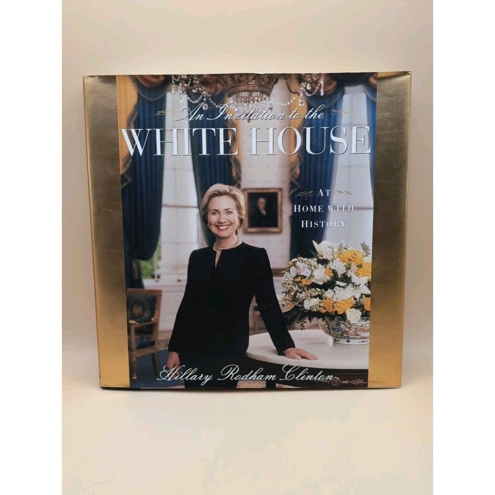 Hillary Clinton An Invitation to the White House Book 2000 First Edition